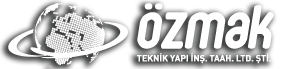 Özmak Teknik Yapı İnşaat Taahhüt Ltd. Şti.